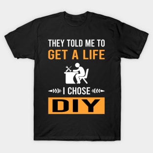 Get A Life DIY T-Shirt